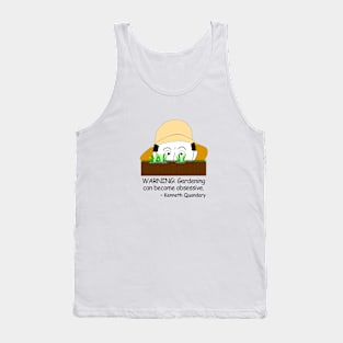 Warning: Gardening can become obsessive. Tank Top